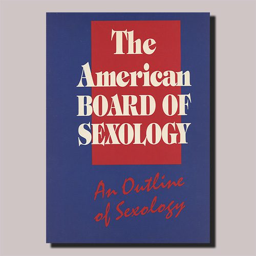 An Outline of Sexology by the American Board of Sexology